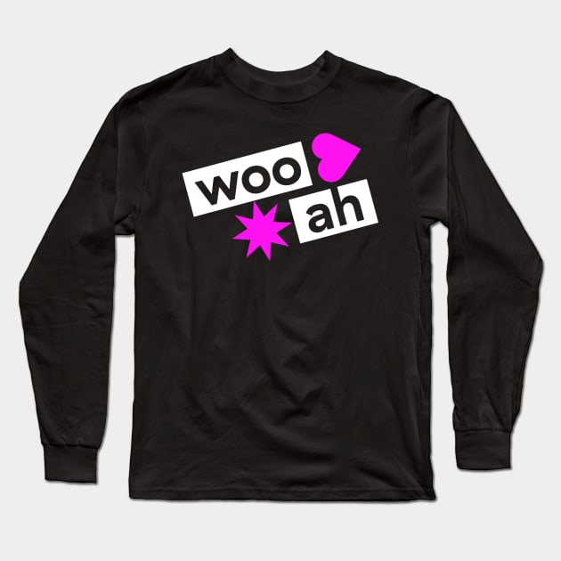 WOO! AH! Long Sleeve T-Shirt by PepGuardi